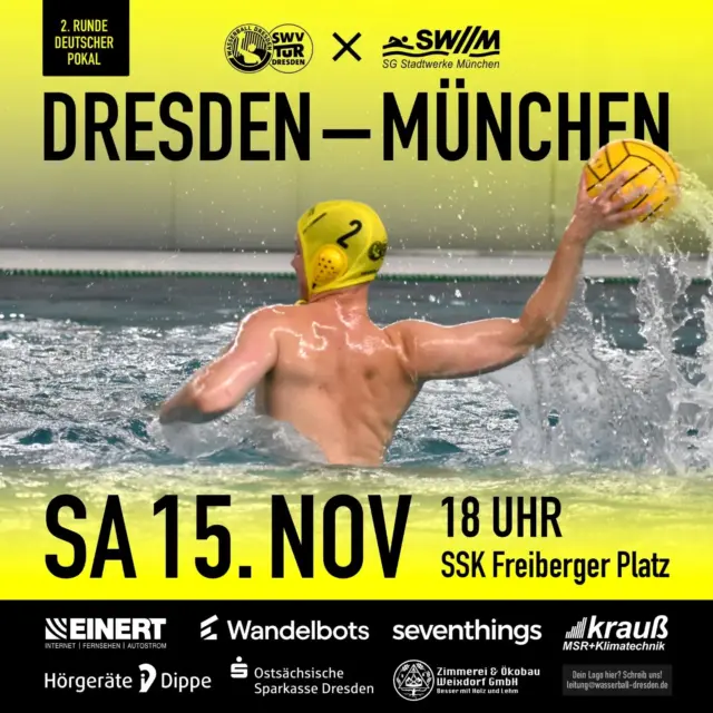 🔥 Leute, endlich geht es wieder los! 🍂 Im November gibt es an insgesamt drei Wochenenden spannende Wasserball-Spiele bei uns in der Halle am Freiberger Platz.
⚫ Den Auftakt macht unsere U14 nächste Woche am 8.11.2025 mit der Bezirkspokal Vorrunde.
⚫ Eine Woche später, am 15.11.2025 um 18 Uhr, steht bereits ein erstes Saison-Highlight für unsere 1. Herren-Mannschaft an: In der 2. Runde des Deutschen Wasserball Pokals geht es gegen das Team der SG Stadtwerke München.
⚫ Und an dem Samstag drauf, dem 22.11.2025, beginnt in Dresden die neue Oberliga-Saison, wo unsere 2. Mannschaft gegen Görlitz und Chemnitz antreten wird.
Bei allen Spielen sind Zuschauer herzlich willkommen. 🎟️ Der Eintritt ist frei!
#swvtur #dresden #wasserball #teamplayer
